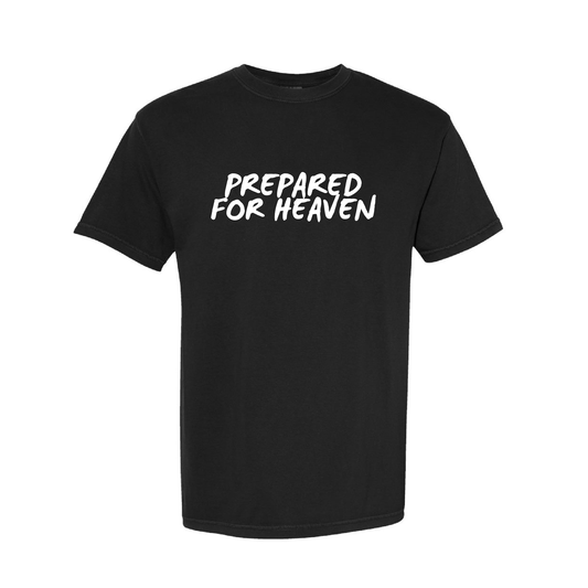 Prepared For Heaven - Adult Tee - Black